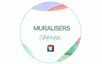 Les Muralisers, le Collectif d’artistes !